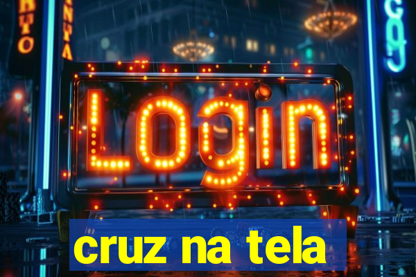 cruz na tela